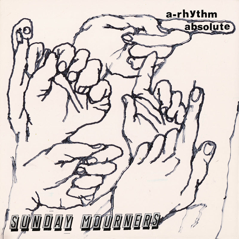 Sunday Mourners - A-rhythm absolute (LP)