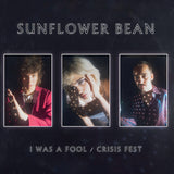 Sunflower Bean - I was a fool / crisis fest (single 45 tours)