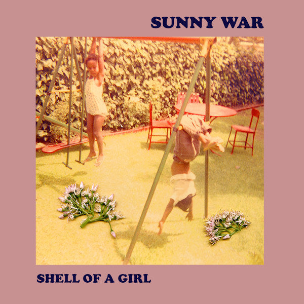 Sunny War - Shell of a girl (LP)