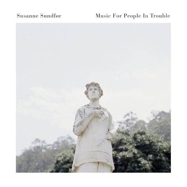 Susanne Sundfor - Music for people in trouble (CD) - Velvet Music