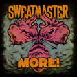 Sweatmaster - More! (CD) - Velvet Music