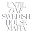 Swedish House Mafia - Until one (CD) - Velvet Music
