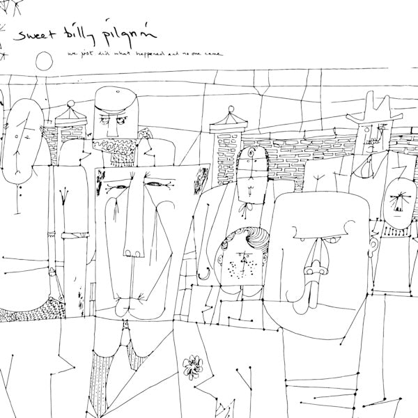 Sweet Billy Pilgrim - We just did what happened and no one came (CD) - Velvet Music