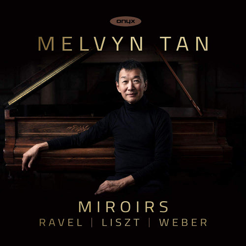 Melvyn Tan - Miroirs (CD) - Velvet Music
