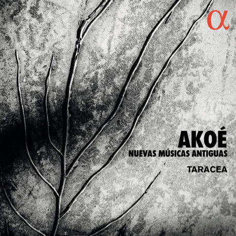 Taracea - Akoe: nuevas musicas antiguas (CD) - Velvet Music