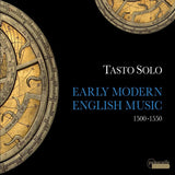 Tasto Solo - Early modern English music 1500-1550 (CD)