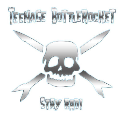 Teenage Bottlerocket - Stay rad! (CD) - Velvet Music