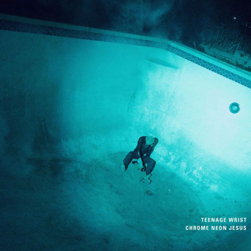 Teenage Wrist - Chrome neon jesus (LP) - Velvet Music