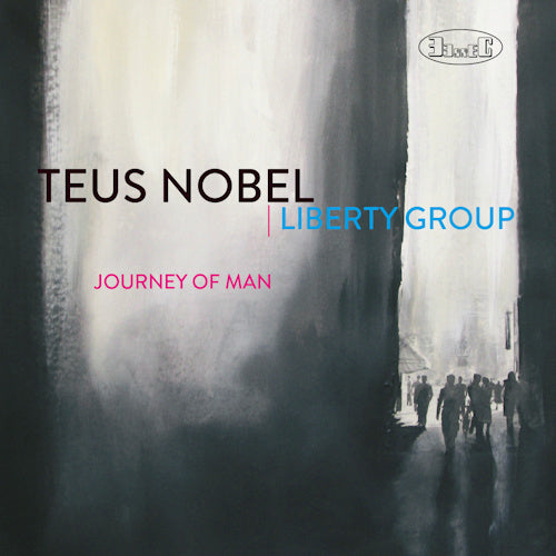 Teus Nobel &amp; Liberty Group - Journey of man (CD)
