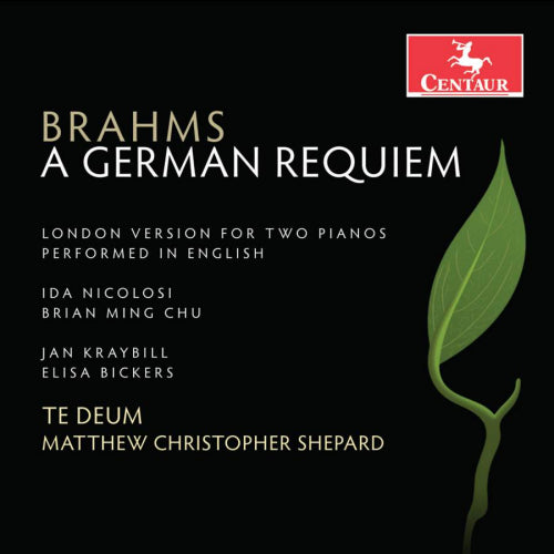 Te Deum - Brahms: a German requiem op.45 (London version) (CD)