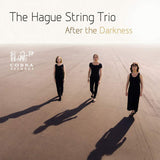Hague String Trio - After the darkness (CD) - Velvet Music