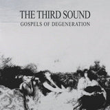 Third Sound - Gospels of degeneration (LP) - Velvet Music