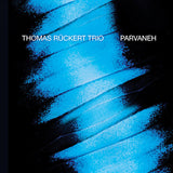 Thomas Ruckert -trio- - Parvaneh (CD)