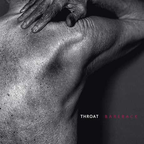 Throat - Bareback (LP) - Velvet Music