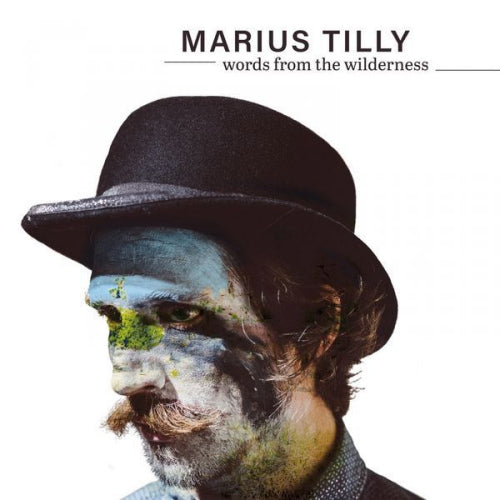 Marius Tilly - Words from the wilderness (CD) - Velvet Music