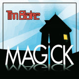 Tim Blake - Magick (CD) - Velvet Music