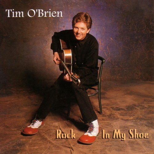 Tim O'brien - Rock in my shoe (CD)