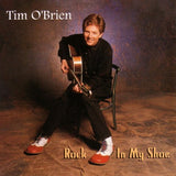 Tim O'brien - Rock in my shoe (CD)