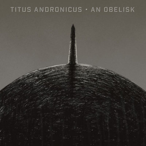 Titus Andronicus - An obelisk -coloured- (LP)