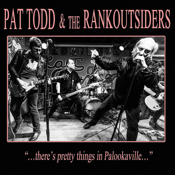 Pat Todd &amp; The Rankoutsiders - ...There's pretty things in palookaville... (CD)