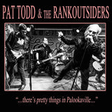 Pat Todd &amp; The Rankoutsiders - ...There's pretty things in palookaville... (CD)