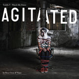 Toddla T - Watch me dance: agitated by ross orton & pipes (LP) - Velvet Music