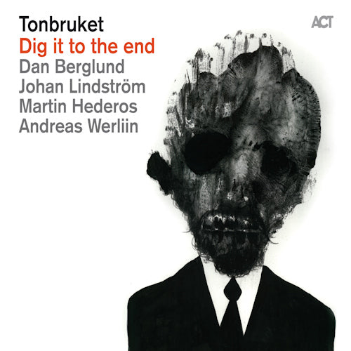 Tonbruket - Dig it to the end (CD) - Velvet Music