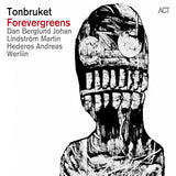 Tonbruket - Forevergreens (CD) - Velvet Music