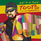 Toots And The Maytals - Got to be tough (CD) - Velvet Music
