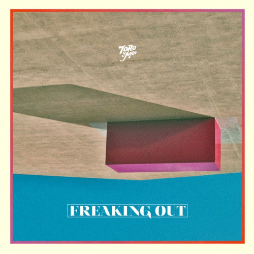 Toro Y Moi - Freaking out (CD) - Velvet Music