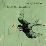 Tracy Bonham - Blink the brightest (CD) - Velvet Music