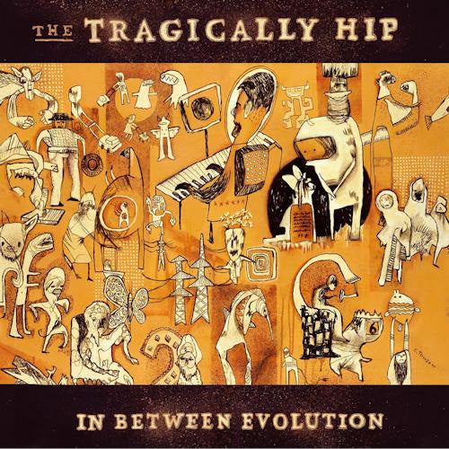 Tragically Hip - In between evolution (CD) - Velvet Music
