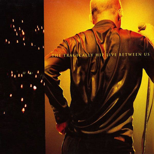 Tragically Hip - Live between us (CD) - Velvet Music