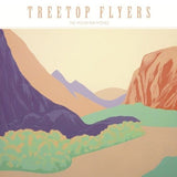 Treetop Flyers - Mountain moves (LP)