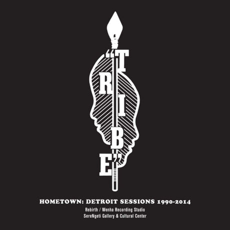 Tribe - Hometown: detroit sessions 1990-2014 (CD) - Velvet Music