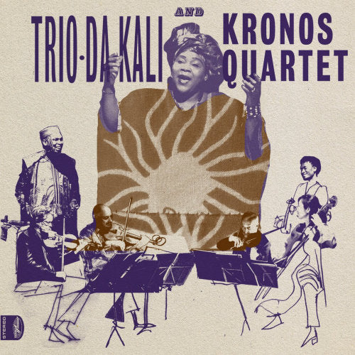 Trio Da Kali And Kronos Quartet - Ladilikan (LP) - Velvet Music