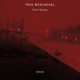 Trio Mediaeval - Folk songs (CD) - Velvet Music