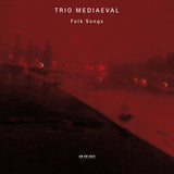 Trio Mediaeval - Folk songs (CD) - Velvet Music