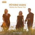 P. Vasks - Works for piano trio (CD) - Velvet Music