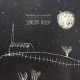Trouble With Templeton - Someday buddy (LP)