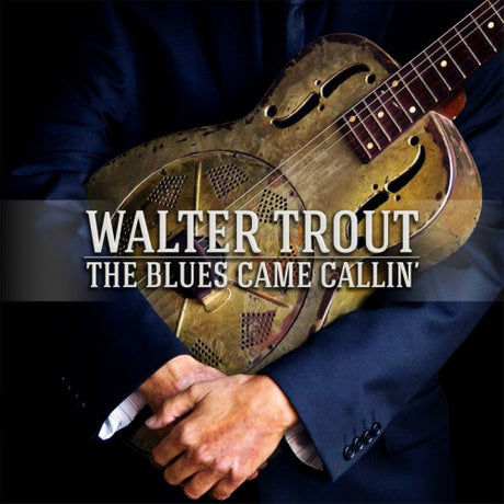Walter Trout - Blues came callin' + dvd (CD) - Velvet Music