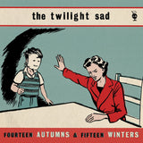 The Twilight Sad - Fourteen autums & fifteen winters (LP) - Velvet Music