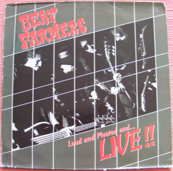 Beat Farmers, The - Loud And Plowed And...Live!! (LP) - Velvet Music
