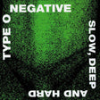 Type O Negative - Slow, deep and hard (CD) - Velvet Music