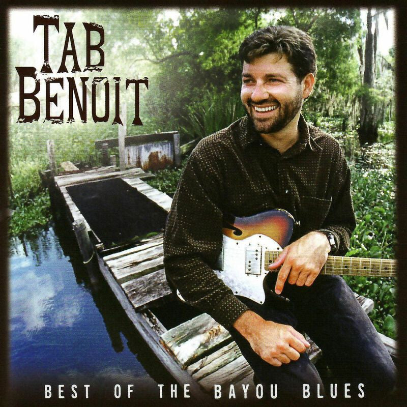 Tab Benoit - Best of the bayou blues (CD) - Velvet Music