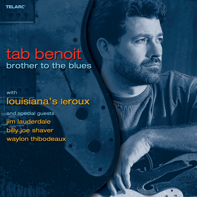 Tab Benoit With Louisiana's Leroux - Brother to the blues (CD) - Velvet Music
