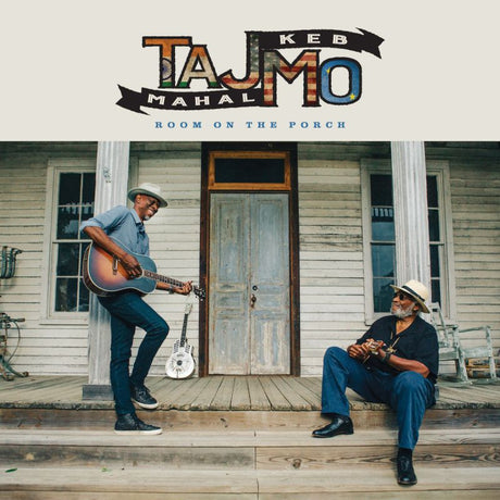 Keb' Mo' Taj Mahal - Room on the porch (LP) - Velvet Music