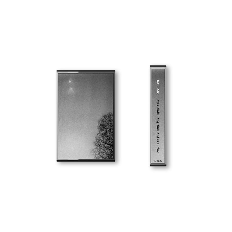 Tashi Dorji - Low clouds hang, this land is on fire (music cassette)