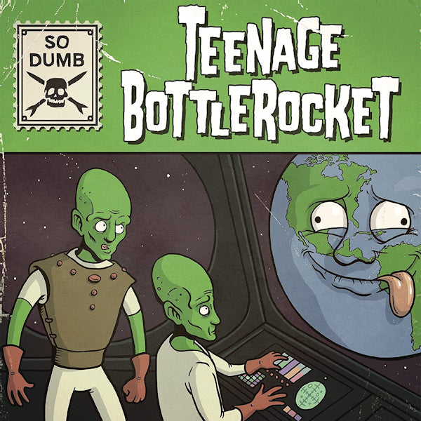 Teenage Bottlerocket - So dumb / so stoked (7-inch single) - Velvet Music