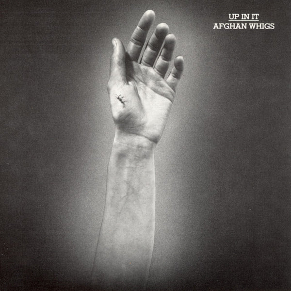 The Afghan Whigs - Up in it (LP)